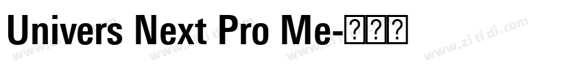 Univers Next Pro Me字体转换 Univers Next Pro Me字体转换